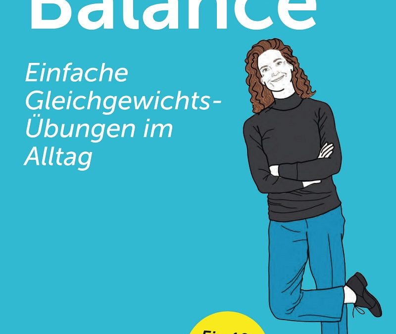 Besser in Balance: Einfache Gleichgewichts-Übungen im Alltag, Carol Clements