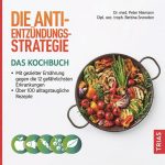 Buchcover: Die Anti-Entzündungsstrategie - das Kochbuch